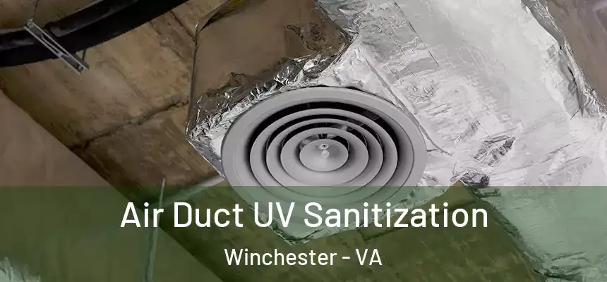  Air Duct UV Sanitization Winchester - VA