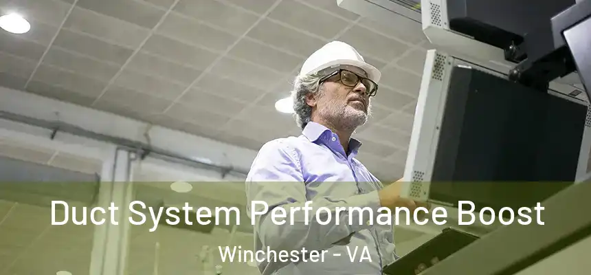Duct System Performance Boost Winchester - VA