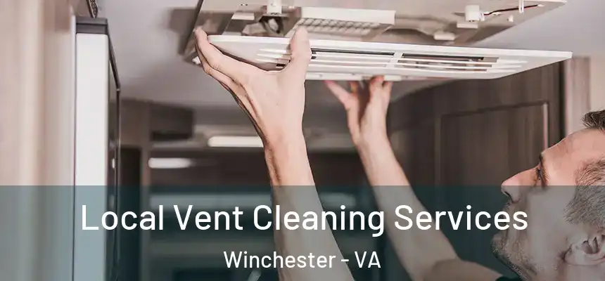  Local Vent Cleaning Services Winchester - VA
